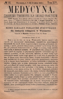 Medycyna : czasopismo tygodniowe dla lekarzy praktyk&oacute;w 1886, T. XIV, nr 51