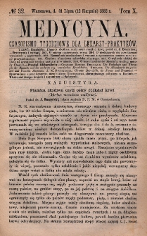 Medycyna : czasopismo tygodniowe dla lekarzy praktyków 1882, T. X, nr 32