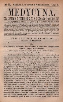 Medycyna : czasopismo tygodniowe dla lekarzy praktyków 1882, T. X, nr 35