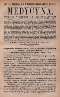 Medycyna : czasopismo tygodniowe dla lekarzy praktyków 1882, T. X, nr 40