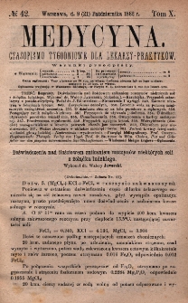 Medycyna : czasopismo tygodniowe dla lekarzy praktyków 1882, T. X, nr 42