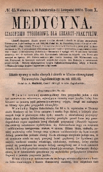 Medycyna : czasopismo tygodniowe dla lekarzy praktyków 1882, T. X, nr 45