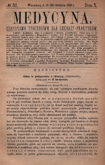 Medycyna : czasopismo tygodniowe dla lekarzy praktyków 1882, T. X, nr 52
