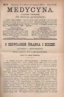 Medycyna : czasopismo tygodniowe dla lekarzy praktyków 1895, T. XXIII, nr 9