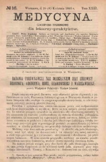 Medycyna : czasopismo tygodniowe dla lekarzy praktyków 1895, T. XXIII, nr 16