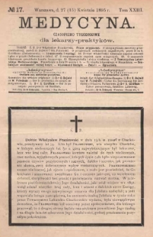 Medycyna : czasopismo tygodniowe dla lekarzy praktyków 1895, T. XXIII, nr 17