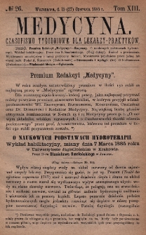 Medycyna : czasopismo tygodniowe dla lekarzy praktyków 1885, T. XIII, nr 26