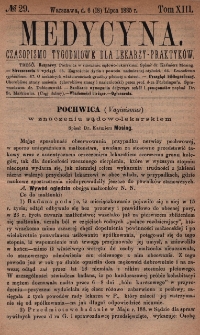 Medycyna : czasopismo tygodniowe dla lekarzy praktyków 1885, T. XIII, nr 29