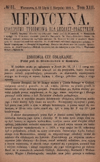 Medycyna : czasopismo tygodniowe dla lekarzy praktyków 1885, T. XIII, nr 31