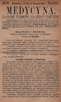 Medycyna : czasopismo tygodniowe dla lekarzy praktyków 1885, T. XIII, nr 32