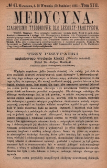 Medycyna : czasopismo tygodniowe dla lekarzy praktyków 1885, T. XIII, nr 41