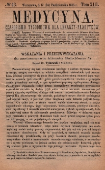 Medycyna : czasopismo tygodniowe dla lekarzy praktyków 1885, T. XIII, nr 43