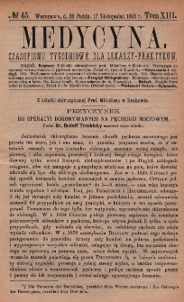 Medycyna : czasopismo tygodniowe dla lekarzy praktyków 1885, T. XIII, nr 45
