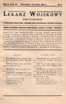Lekarz wojskowy: dwutygodnik organ oficerów korpusu sanitarnego sł. czynnej i rezerwy 1929, R. X, T. XIII, nr 6
