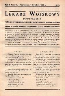 Lekarz wojskowy: dwutygodnik organ oficerów korpusu sanitarnego sł. czynnej i rezerwy 1929, R. X, T. XIII, nr 7