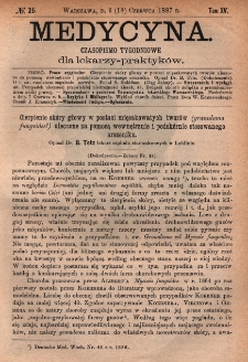 Medycyna : czasopismo tygodniowe dla lekarzy praktyków 1887, T.XV, nr 25