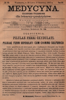 Medycyna : czasopismo tygodniowe dla lekarzy praktyków 1887, T.XV, nr 32