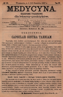 Medycyna : czasopismo tygodniowe dla lekarzy praktyków 1887, T.XV, nr 33