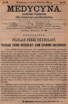 Medycyna : czasopismo tygodniowe dla lekarzy praktyków 1887, T.XV, nr 35