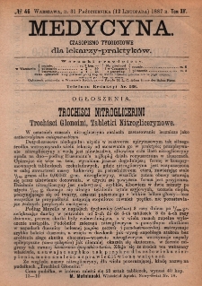 Medycyna : czasopismo tygodniowe dla lekarzy praktyków 1887, T.XV, nr 46