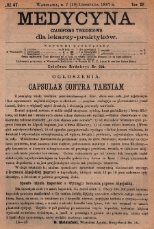Medycyna : czasopismo tygodniowe dla lekarzy praktyków 1887, T.XV, nr 47