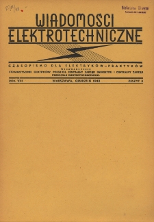 Wiadomości Elektrotechniczne : miesięcznik pod naczelną redakcją prof. M. Pożaryskiego. R. VIII nr 3 (1948)