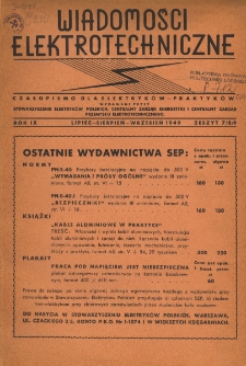Wiadomości Elektrotechniczne : miesięcznik pod naczelną redakcją prof. M. Pożaryskiego. R. IX nr 7/8/9 (1949)