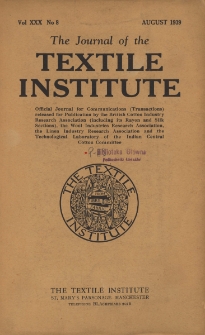 The Journal of the Textile Institute Vol. XXX No. 8 (1939)