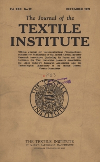 The Journal of the Textile Institute Vol. XXX No. 12 (1939)