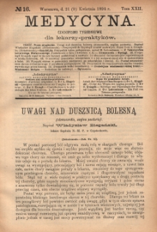 Medycyna : czasopismo tygodniowe dla lekarzy praktyków 1894, T. XXII, nr 16