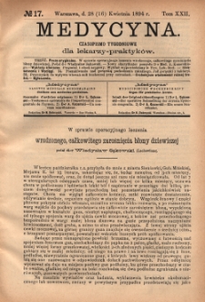 Medycyna : czasopismo tygodniowe dla lekarzy praktyków 1894, T. XXII, nr 17