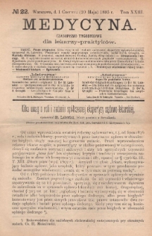 Medycyna : czasopismo tygodniowe dla lekarzy praktyków 1895, T. XXIII, nr 22