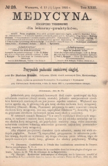 Medycyna : czasopismo tygodniowe dla lekarzy praktyków 1895, T. XXIII, nr 28