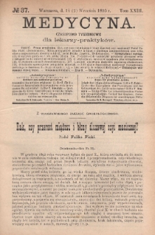 Medycyna : czasopismo tygodniowe dla lekarzy praktyków 1895, T. XXIII, nr 37