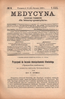 Medycyna : czasopismo tygodniowe dla lekarzy praktyk&oacute;w 1902, T.XXX, nr 4