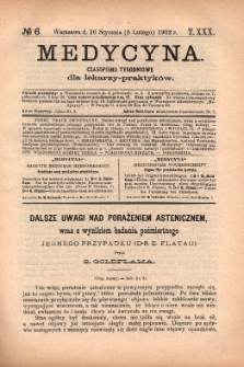 Medycyna : czasopismo tygodniowe dla lekarzy praktyk&oacute;w 1902, T.XXX, nr 6