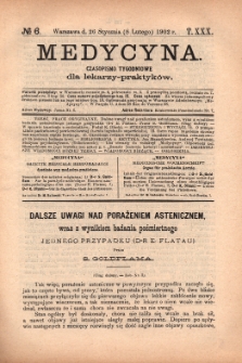 Medycyna : czasopismo tygodniowe dla lekarzy praktyków 1902, T.XXX, nr 6