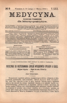 Medycyna : czasopismo tygodniowe dla lekarzy praktyk&oacute;w 1902, T.XXX, nr 9