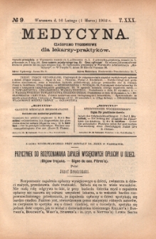 Medycyna : czasopismo tygodniowe dla lekarzy praktyków 1902, T.XXX, nr 9