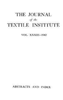The Journal of the Textile Institute - Abstracts - Subject Index Vol. XXXIII (1942)
