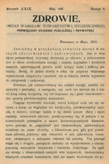 Zdrowie: organ Warsz. Towarzystwa Hygienicznego, poświęcony hygienie publicznej i prywatnej 1913, R. XXIX, z. 5