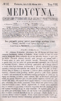 Medycyna : czasopismo tygodniowe dla lekarzy praktycznych 1880, T. VIII, nr 12