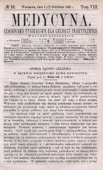 Medycyna : czasopismo tygodniowe dla lekarzy praktycznych 1880, T. VIII, nr 16
