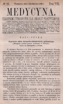 Medycyna : czasopismo tygodniowe dla lekarzy praktycznych 1880, T. VIII, nr 25