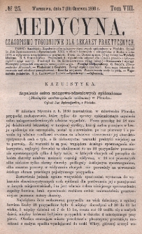 Medycyna : czasopismo tygodniowe dla lekarzy praktycznych 1880, T. VIII, nr 25