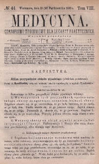 Medycyna : czasopismo tygodniowe dla lekarzy praktycznych 1880, T. VIII, nr 44