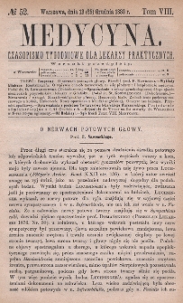Medycyna : czasopismo tygodniowe dla lekarzy praktycznych 1880, T. VIII, nr 52