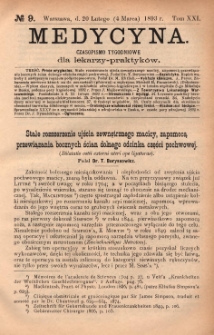 Medycyna : czasopismo tygodniowe dla lekarzy praktyków 1893, T. XXI, nr 9