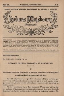 Lekarz wojskowy: miesięcznik organ oficerów korpusu sanitarnego sł. czynnej i rezerwy 1926, R. VII, nr 6