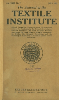 The Journal of the Textile Institute Vol. XXIII No.7 (1932)
